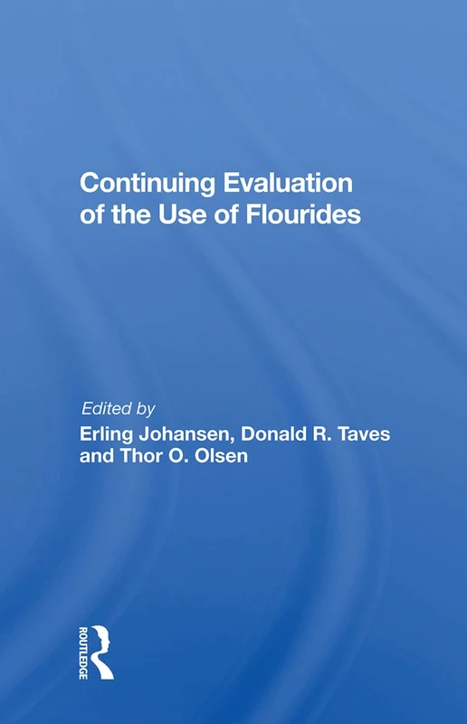 Continuing Evaluation Of The Use Of Fluorides