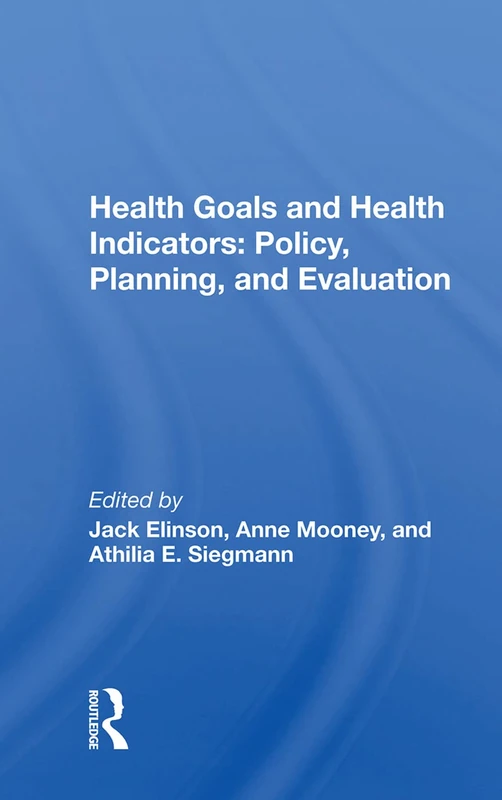 Routledge Health Goals and Health Indicators Book