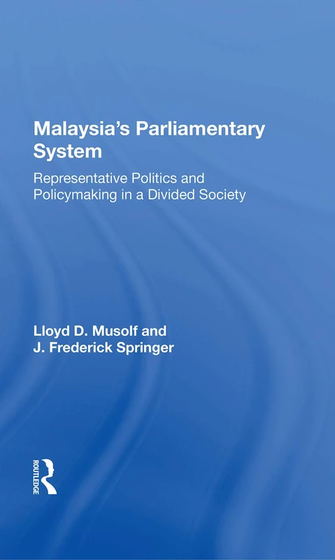 Routledge - Malaysia's Parliamentary System Book