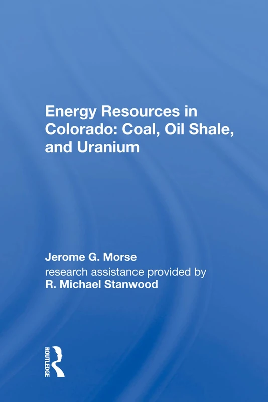 Routledge - Energy Resources in Colorado: Coal, Oil Shale, Uranium - Image 1