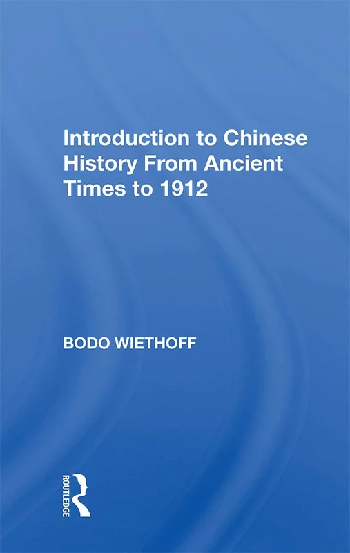Routledge - Introduction to Chinese History to 1912 Book