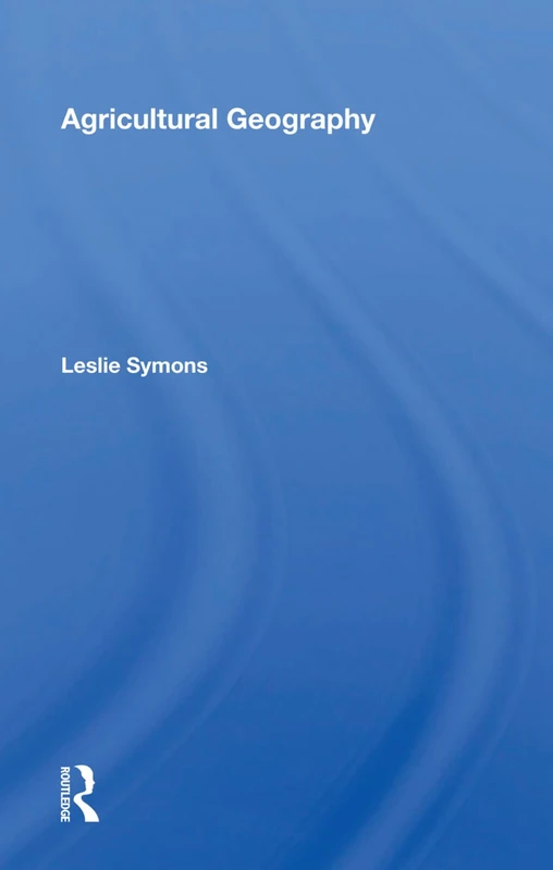 Routledge Agricultural Geography - Academic Reference Book