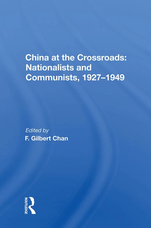 Routledge - China at the Crossroads: Nationalists and Communists