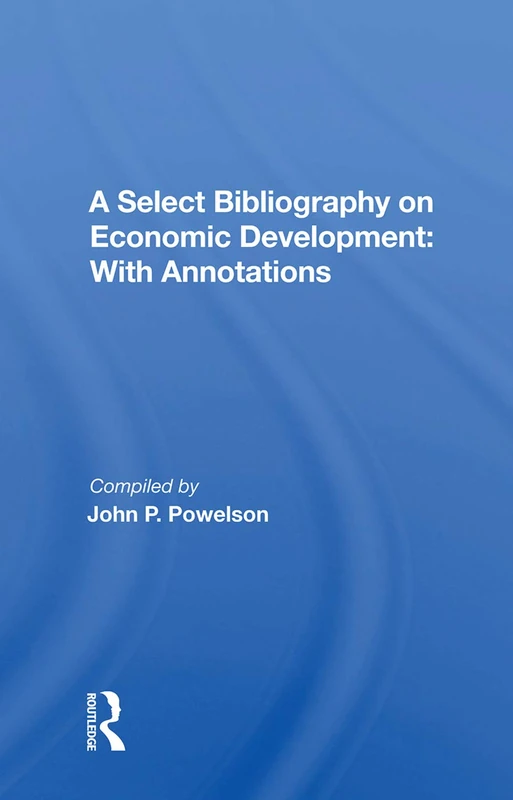 Routledge A Select Bibliography On Economic Development - Image 1