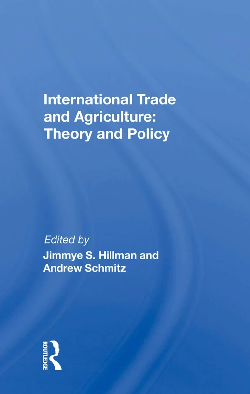 Routledge International Trade and Agriculture: Theory and Policy