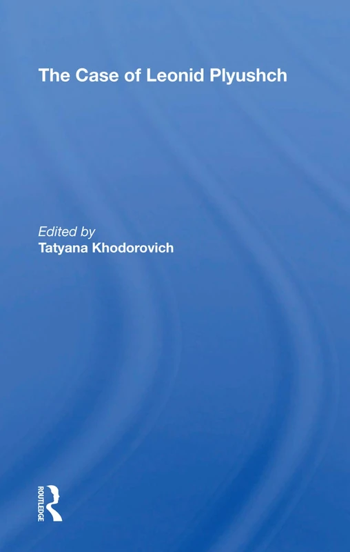 Routledge - The Case of Leonid Plyushch - Mathematics Biography - Image 1