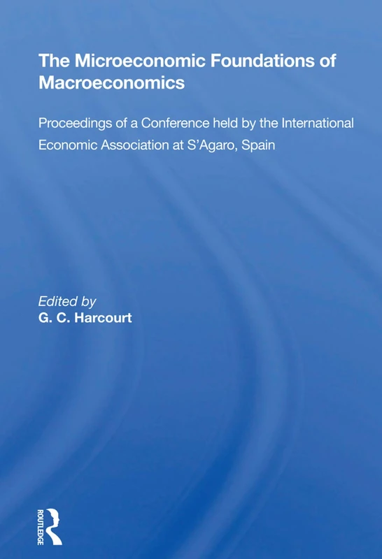 Routledge - The Microeconomic Foundations of Macroeconomics