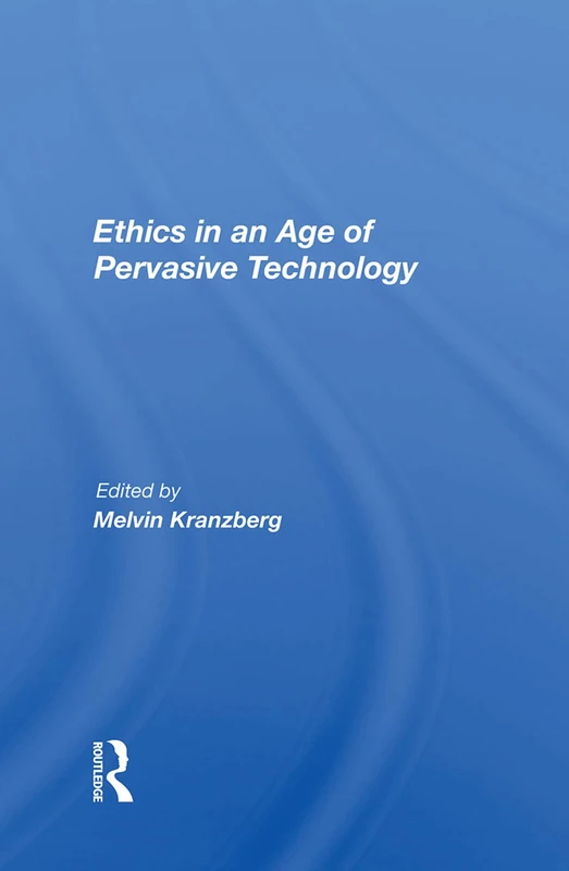 Ethics In An Age Of Pervasive Technology - Routledge Books - Image 1