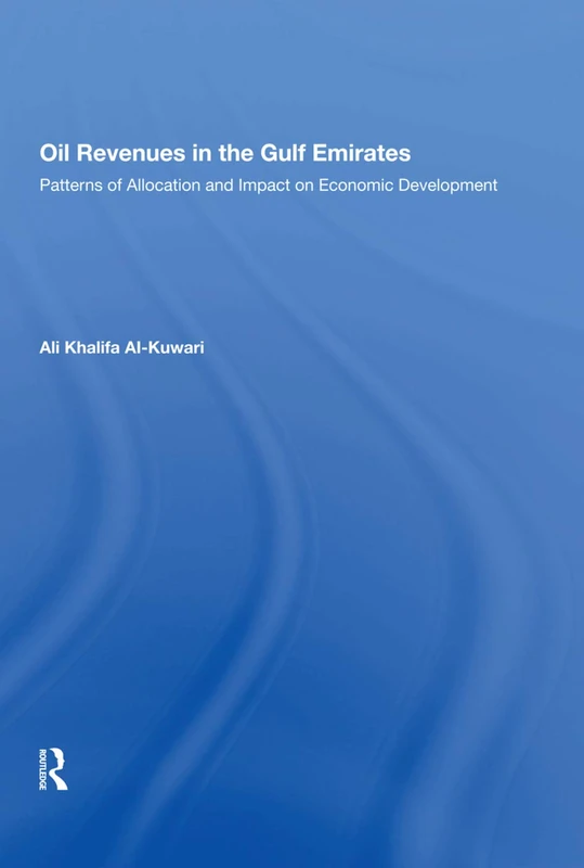 Routledge - Oil Revenues In The Gulf: Economic Development Book