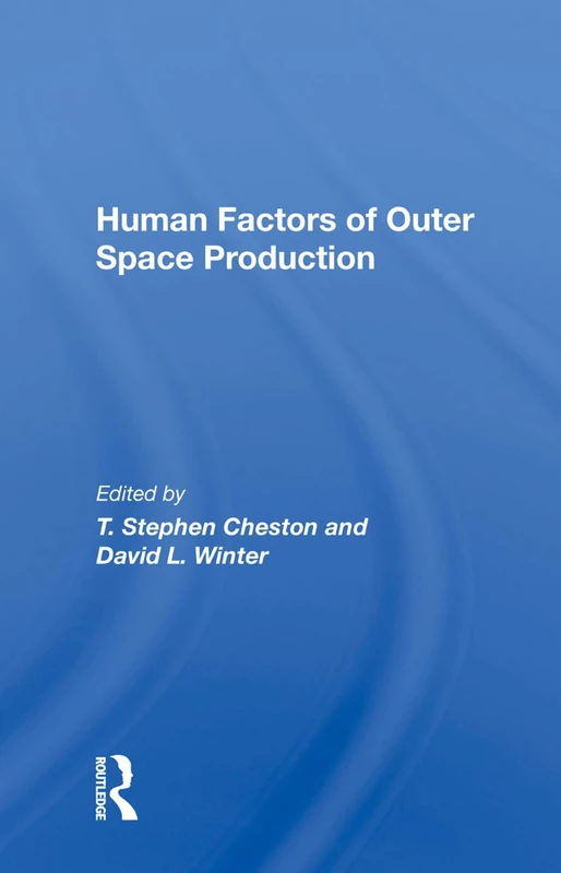 Routledge - Human Factors of Outer Space Production