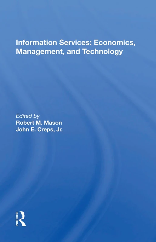 Information Services: Economics, Management, And Technology