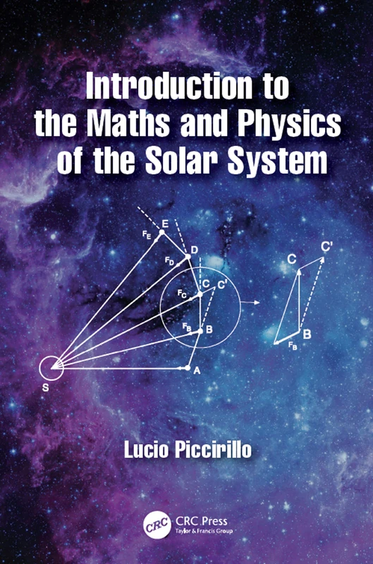 CRC Press - Introduction to the Maths and Physics of the Solar System