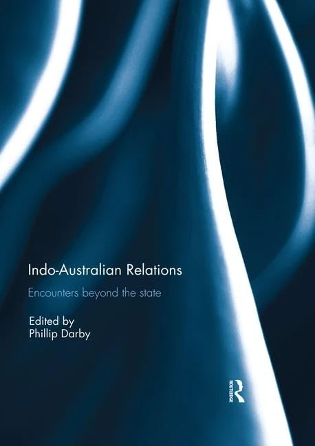 Indo-Australian Relations: Encounters beyond the State