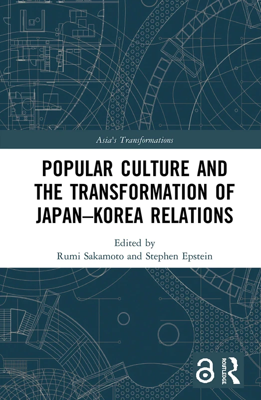 Routledge - Popular Culture and Japan-Korea Relations Book