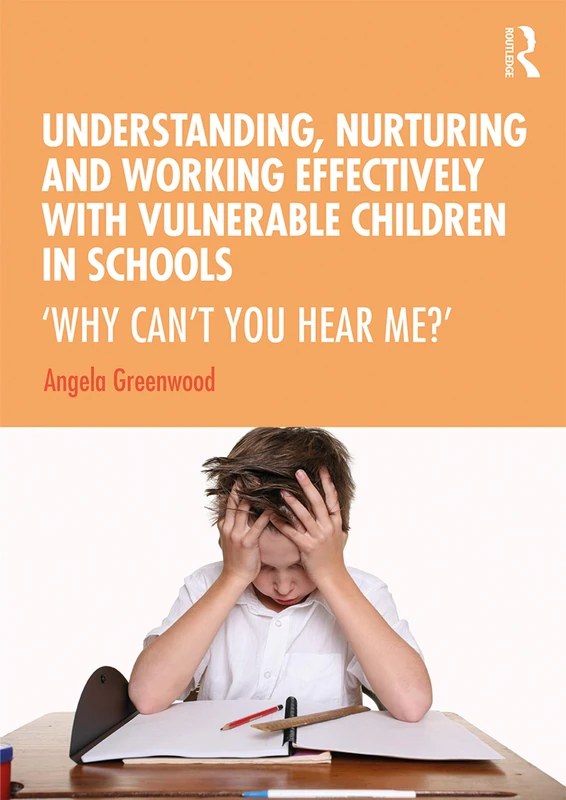 Routledge - Understanding Vulnerable Children in Schools