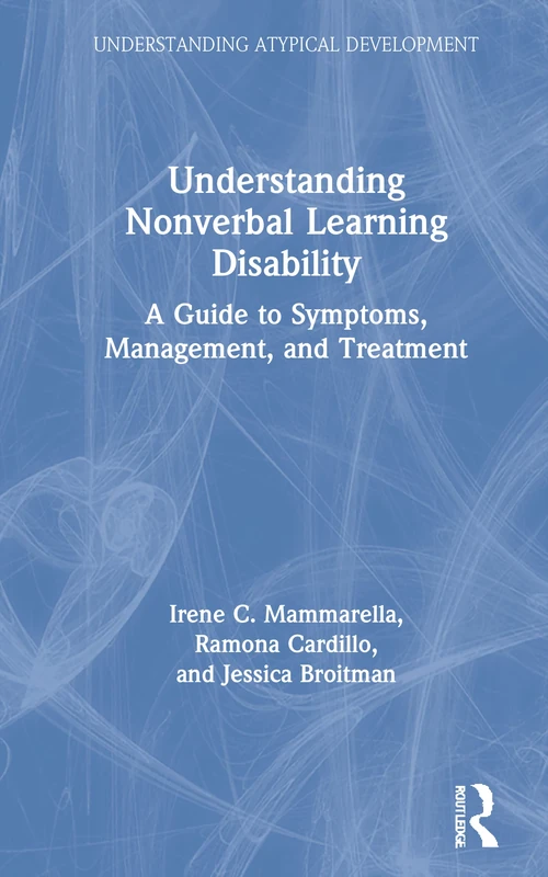 Routledge Understanding Nonverbal Learning Disability Guide
