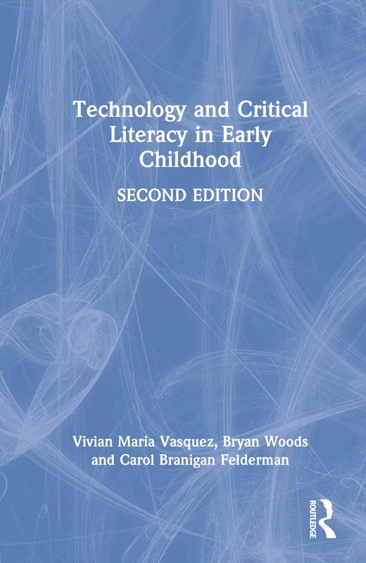 Routledge - Technology and Critical Literacy in Early Childhood