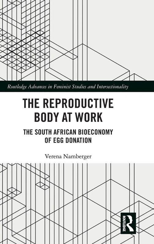 Routledge The Reproductive Body at Work - Egg Donation Study