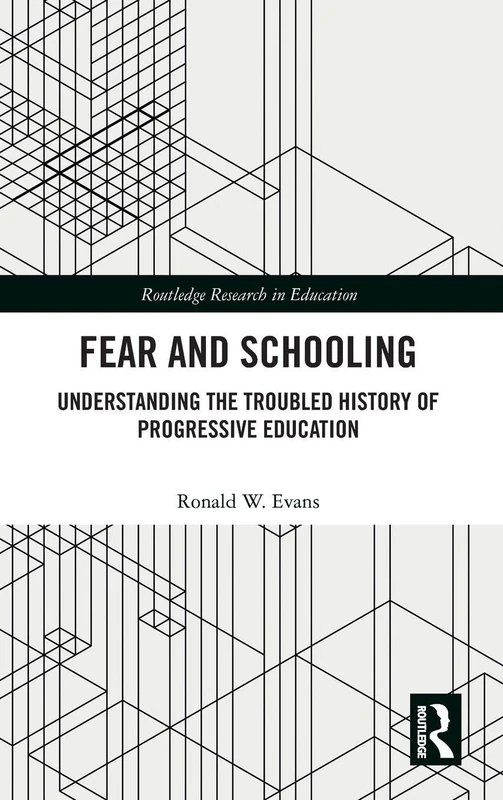 Routledge Fear and Schooling: Progressive Education History - Image 1