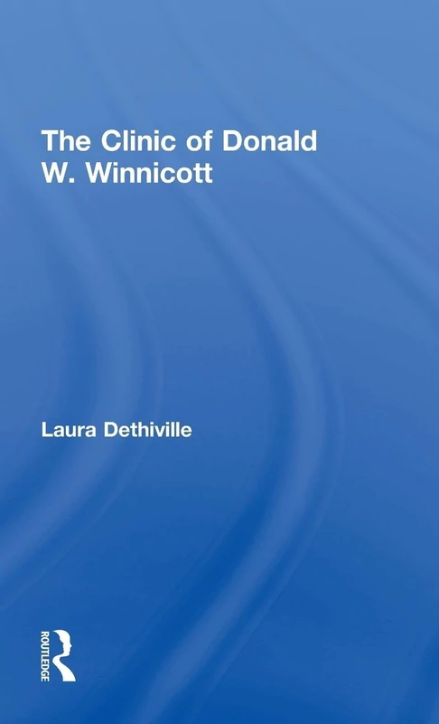 The Clinic of Donald W. Winnicott