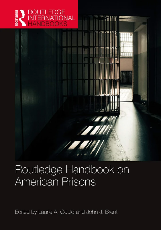 Routledge Handbook on American Prisons (Routledge International Handbooks)