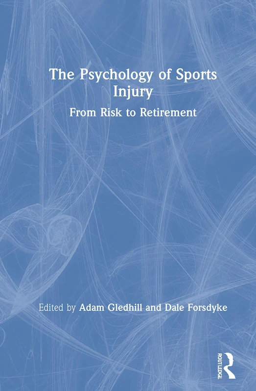 The Psychology of Sports Injury: From Risk to Retirement