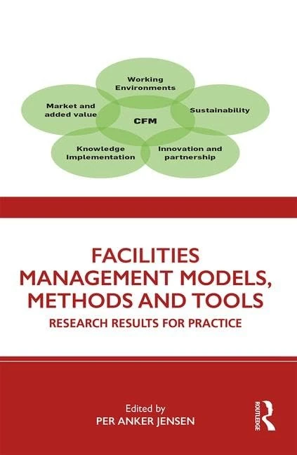 Facilities Management Models, Methods and Tools: Research Results for Practice - Image 1
