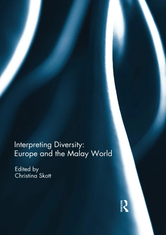 Interpreting Diversity: Europe and the Malay World