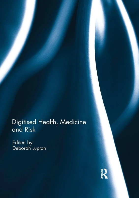Digitised Health, Medicine and Risk