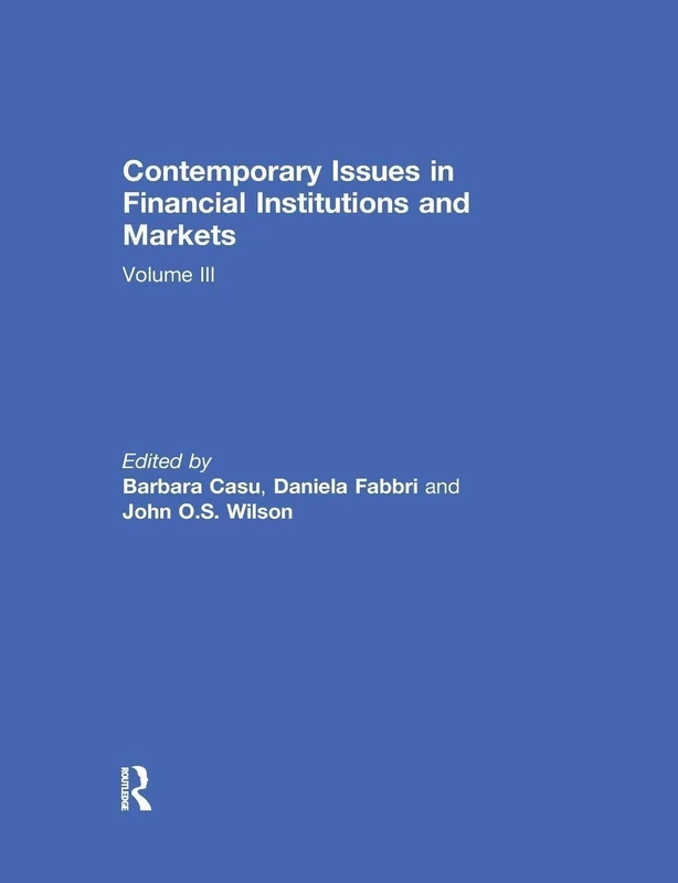 Contemporary Issues in Financial Institutions and Markets: Volume 3