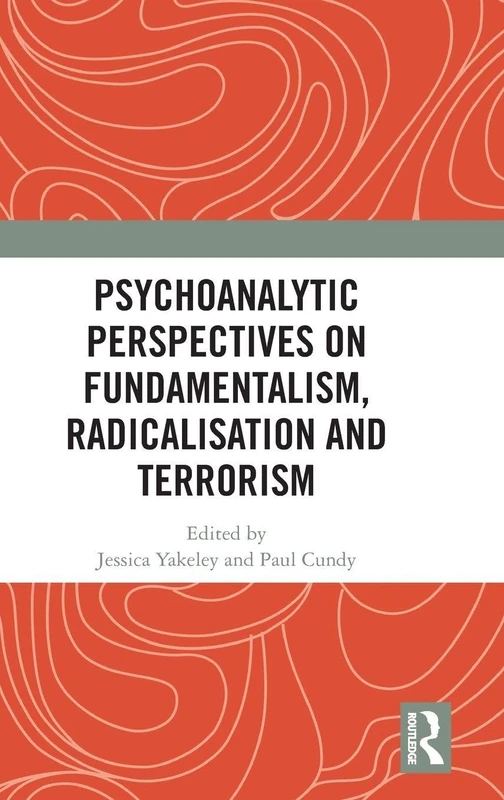 Routledge - Psychoanalytic Perspectives on Terrorism