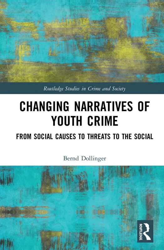 Routledge Changing Narratives of Youth Crime - Academic Book