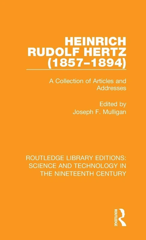 Routledge Heinrich Rudolf Hertz: Articles and Addresses Book - Image 1