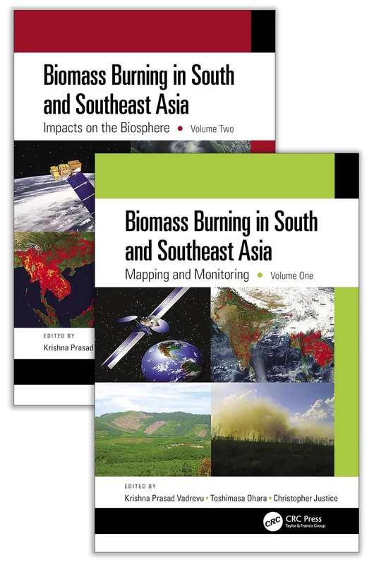 Biomass Burning in South and Southeast Asia, Two Volume Set: Mapping and Monitoring / Impacts on the Biosphere