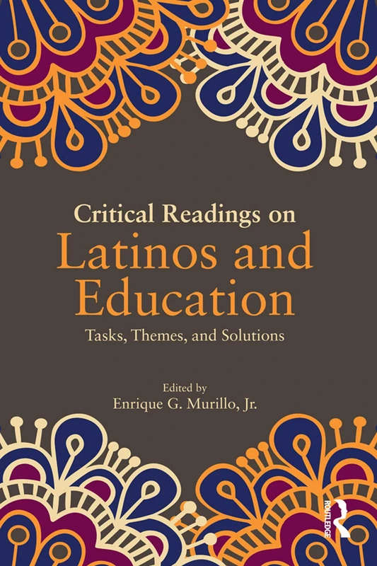 Critical Readings on Latinos and Education: Tasks, Themes, and Solutions