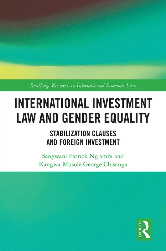 Routledge International Investment Law and Gender Equality Book