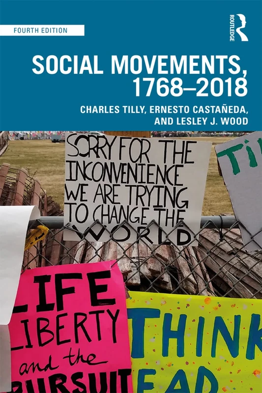 Routledge Social Movements, 1768 - 2018 - Charles Tilly