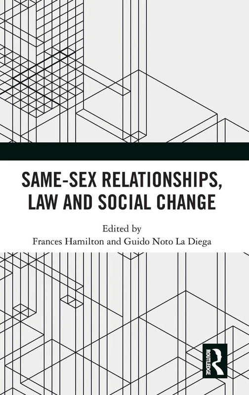Routledge - Same-Sex Relationships, Law and Social Change