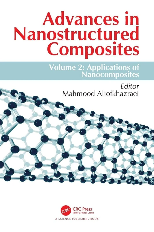 Advances in Nanostructured Composites: Volume 2: Applications of Nanocomposites