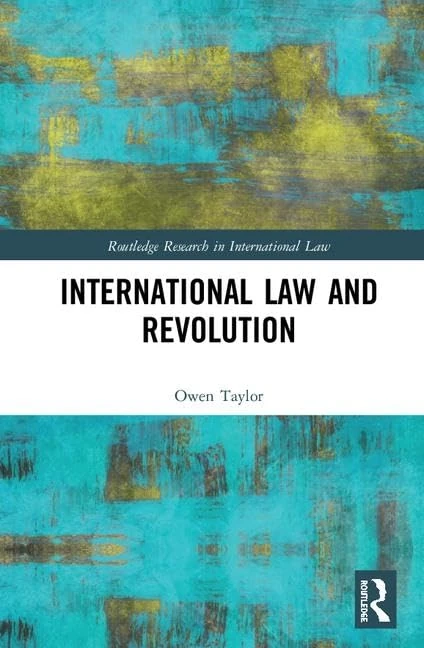 International Law and Revolution (Routledge Research in International Law)