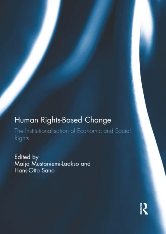 Human Rights-Based Change: The Institutionalisation of Economic and Social Rights
