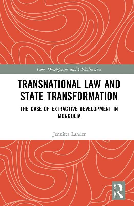Routledge - Transnational Law and State Transformation Book