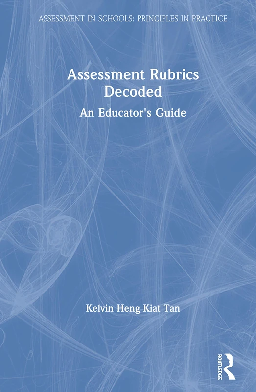 Routledge Assessment Rubrics Decoded - Educators Guide Book