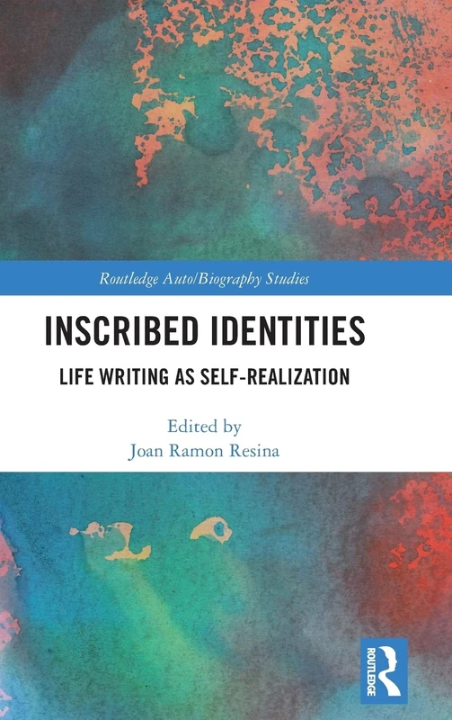 Routledge Inscribed Identities: Life Writing Book