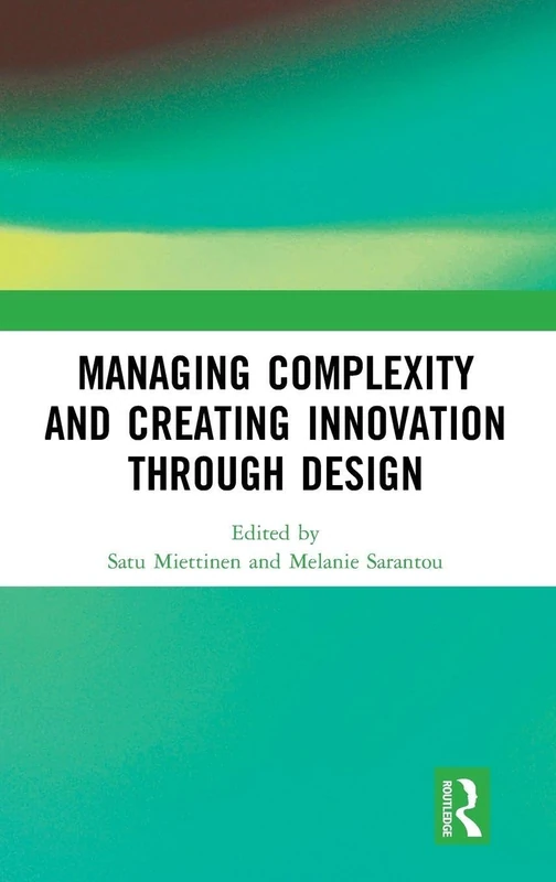 Routledge - Managing Complexity and Creating Innovation