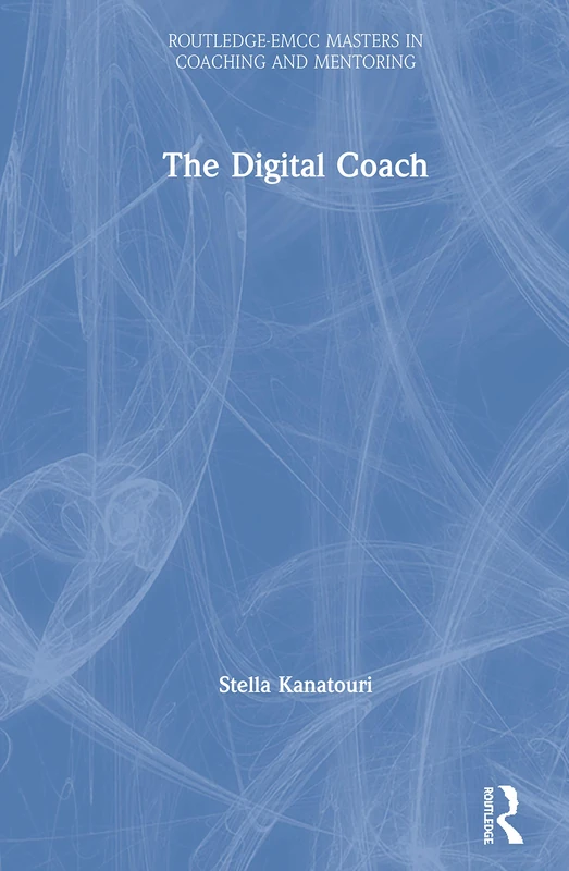 Routledge The Digital Coach - EMCC Masters in Coaching
