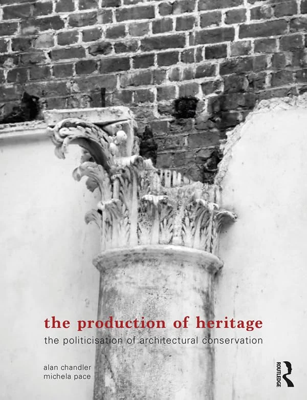 Routledge - The Production of Heritage Book