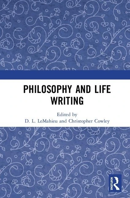Routledge Philosophy and Life Writing - Academic Volume
