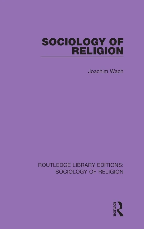 Sociology of Religion: 16 (Routledge Library Editions: Sociology of Religion)