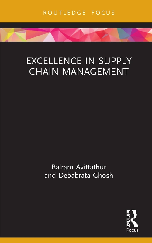 Excellence in Supply Chain Management (Routledge Focus on Management and Society)